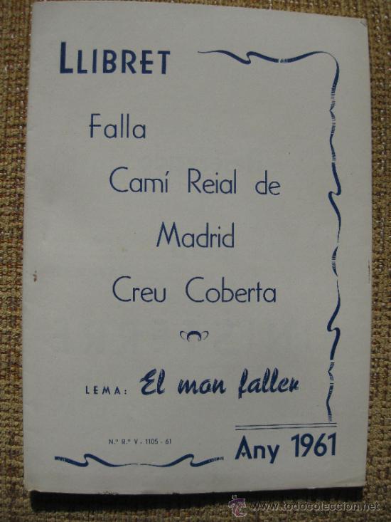 Tourismusbrosch&uuml;ren: FALLAS VALENCIA LLIBRET DE LA FALLA CAMI REIAL DE MADRID CREU COBERTA 1961