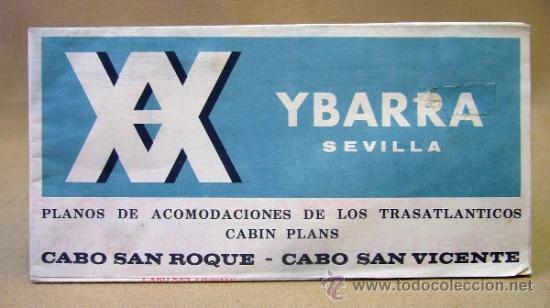 Tourismusbrosch&uuml;ren: FOLLETO TURISTICO, TRASATLANTICOS YBARRA, SEVILLA, PLANOS DE ACOMODACINES, CABO SAN ROQUE