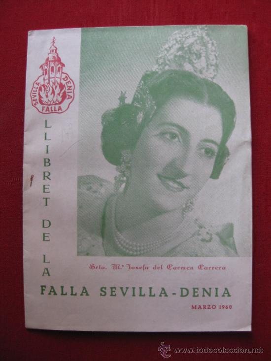 Brochures de tourisme: FALLAS VALENCIA LLIBRET DE LA FALLA SEVILLA-DENIA 1960
