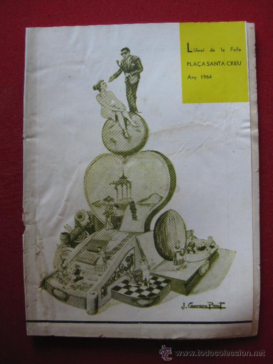 Tourismusbrosch&uuml;ren: FALLAS VALENCIA LLIBRET DE LA FALLA PLA&Ccedil;A SANTA CREU 1964