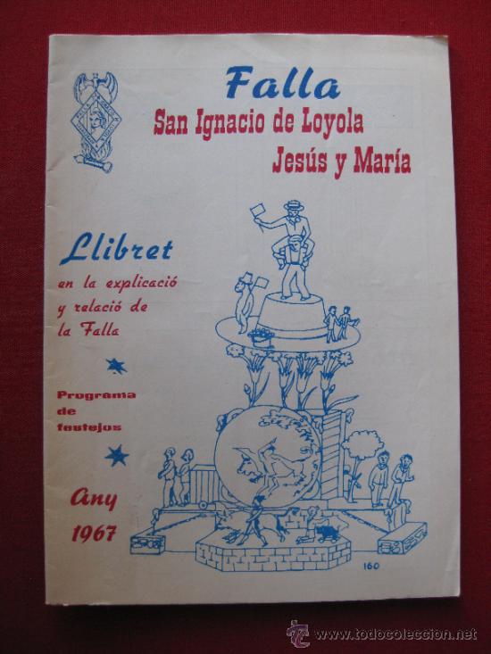 Tourismusbrosch&uuml;ren: FALLAS VALENCIA LLIBRET DE LA FALLA SAN IGNACIO DE LOYOLA JESUS Y MARIA 1967
