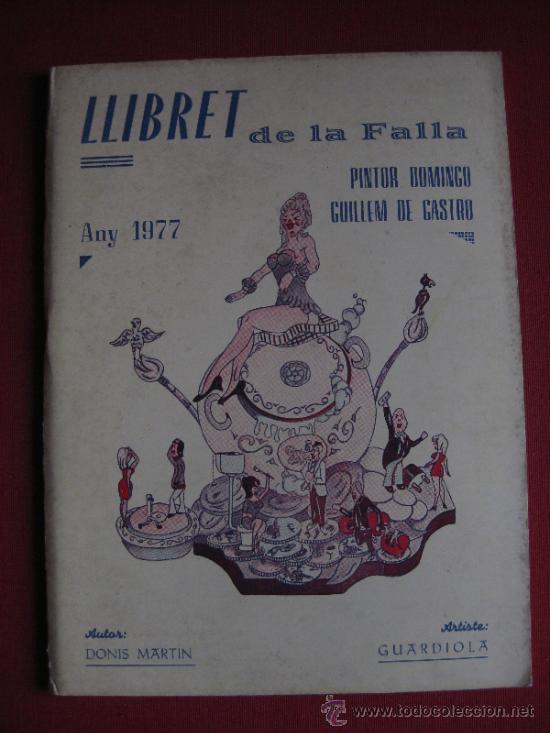 Brochures de tourisme: FALLAS VALENCIA LLIBRET DE LA FALLA PINTOR DOMINGO GUILLEM DE CASTRO 1977