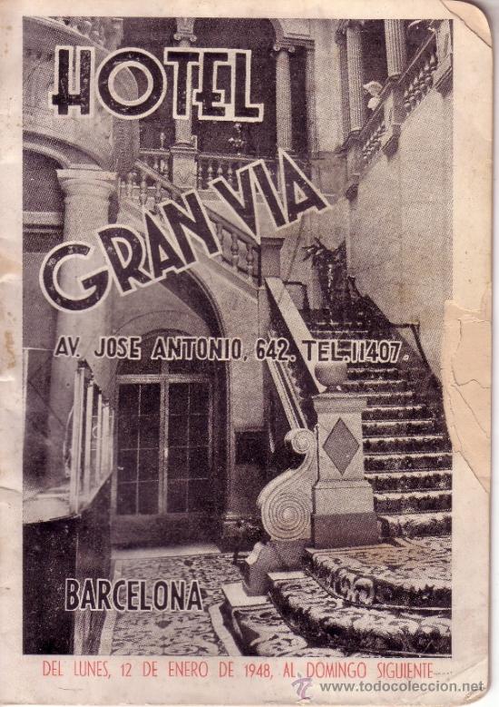 Folletos de turismo: FOLLETO DEL GRAN HOTEL GRAN VIA DE BARCELONA DEL A&Ntilde;O 1948 - REV PUBLICIDAD OSBORNE
