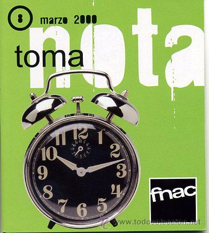 Travel Brochures: folleto 2000 - TOMA NOTA 12 pgs - fnac - reloj musica literatura