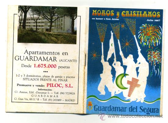 Folletos de turismo: - GUARDAMAR DEL SEGURA ALICANTE FOLLETO GUIA DE LAS FIESTAS DE MOROS Y CRISTIANOS 1.987