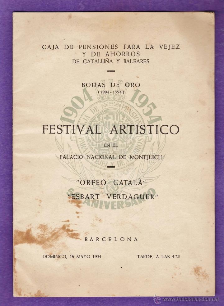 Travel Brochures: programa festival artistico - bodas oro caja pensiones - palacio nacional barcelona -a&ntilde;o 1954