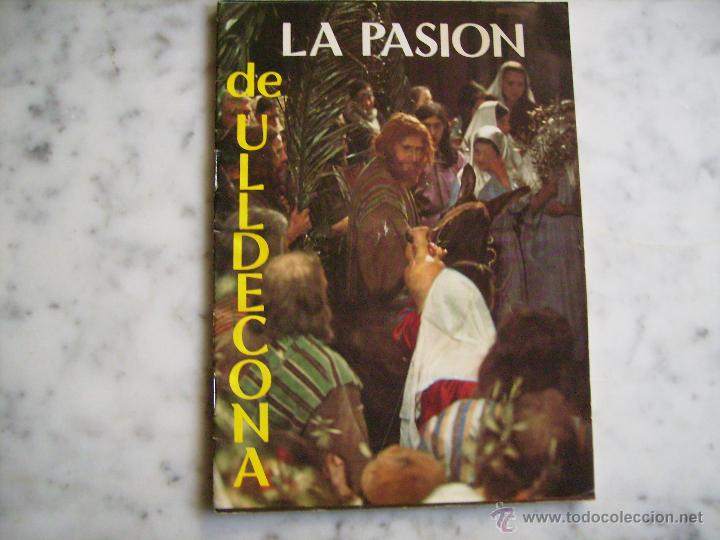 Folletos de turismo: FOLLETO DE LA PASION DE ULLDECONA,TARRAGONA-A&Ntilde;O 1980
