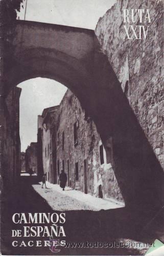 Folhetos de turismo: CACERES. Caminos de Espa&ntilde;a. Ruta XXIV.