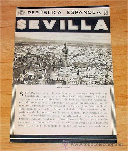 Brochures de tourisme: PLANOS DE SEVILLA, REP&Uacute;BLICA ESPA&Ntilde;OLA, PATRONATO NACIONAL DEL TURISMO, FOLLETO DE 8 PAGINAS Y FOLLET