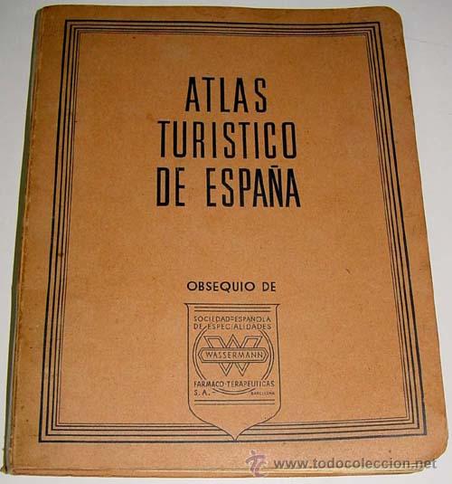Brochures de tourisme: ANTIGUO ATLAS TURISTICO DE ESPA&Ntilde;A - 39 MAPAS DESPLEGABLES INDIVIDUALES - OBSEQUIO DE LA SOCIEDAD ESP