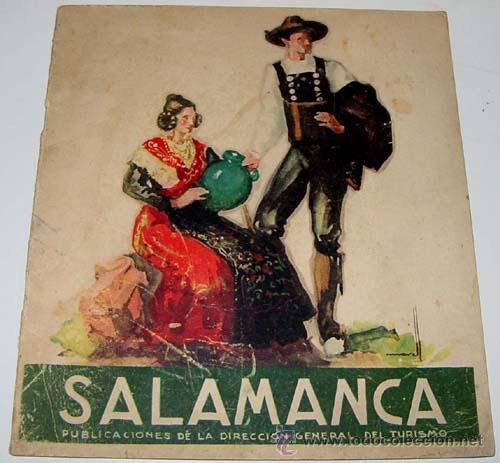Folletos de turismo: ANTIGUO FOLLETO DE TURISMO DE SALAMANCA - PUBLICACION DE LA DIRECCION GENERAL DEL TURISMO - 16 PAG -