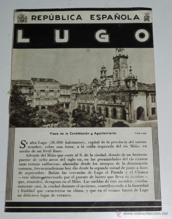 Brochures de tourisme: FOLLETO DE LUGO, REPUBLICA ESPA&Ntilde;OLA, - PATRONATO NACIONAL DE TURISMO, 8 PAGINAS ILUSTRADAS Y MAPA DE