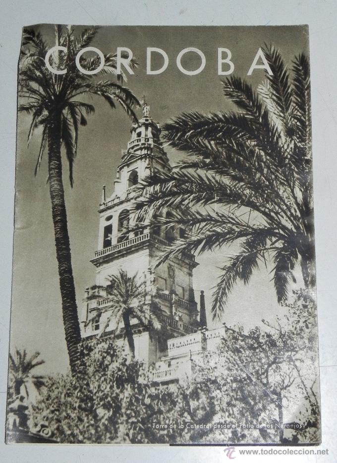 Brochures de tourisme: Folleto turistico de CORDOBA, 4 hojas con muchisimas fotografias. Aprox. a&ntilde;os 50.
