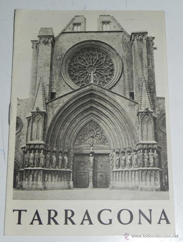 Folletos de turismo: Folleto turistico de Tarragona, 4 hojas con muchisimas fotografias. Aprox. a&ntilde;os 50.
