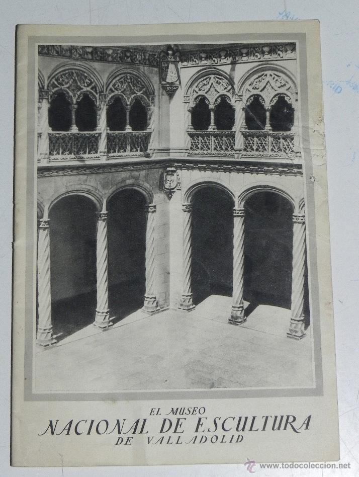 Brochures de tourisme: FOLLETO TURISMO ANTIGUO MUSEO NACIONAL DE ESCULTURA RELIGIOSA, VALLADOLID, 16 PAG, CON MUCHISIMAS FO
