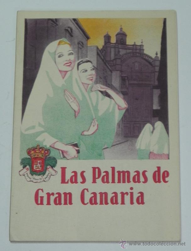 Tourismusbrosch&uuml;ren: Antiguo Folleto turismo LAS PALMAS DE GRAN CANARIA. Aprox 1940. JUNTA PROVINCIAL DE TURISMO, Por un