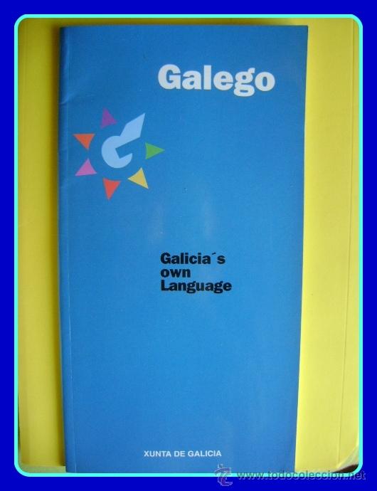 Travel Brochures: Galego: Galicia's own language. Xunta de Galicia, 1998. En ingl&eacute;s, in English.