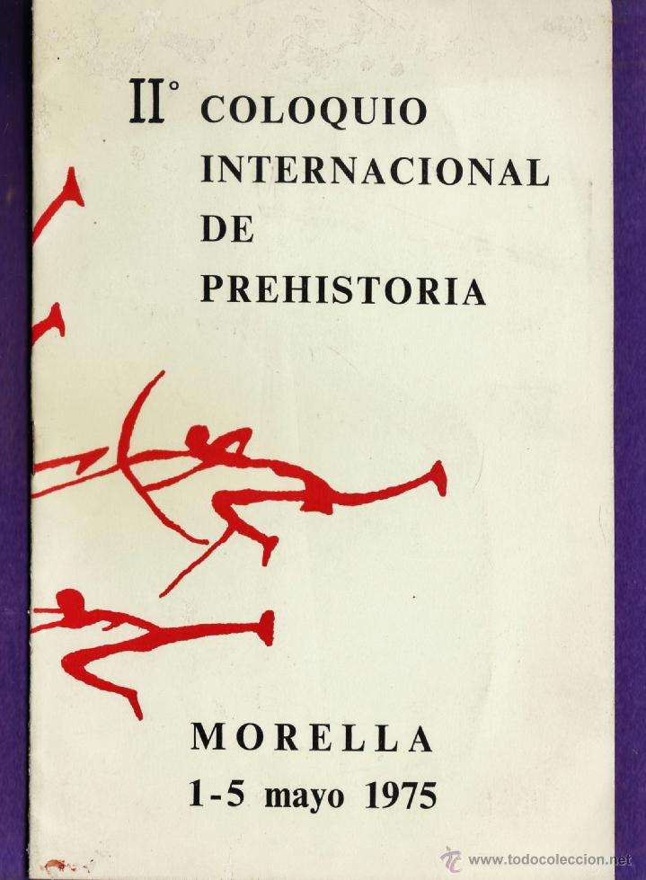 Folletos de turismo: programa - ll coloquio internacional de prehistoria - morella - a&ntilde;o 1975
