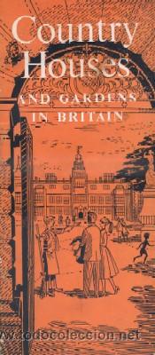 Folletos de turismo: COUNTRY HOUSES AND GARDENS IN BRITAIN.  A-FOTUR-0330