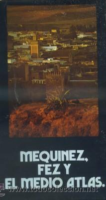 Folletos de turismo: MEQUINEZ, FEZ Y EL MEDIO ATLAS.  A-FOTUR-0334