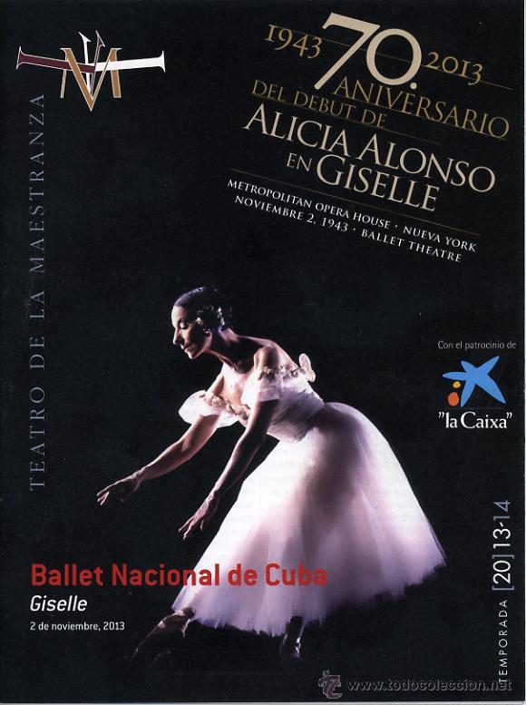 Brochures de tourisme: FOLLETO BALLET NACIONAL DE CUBA. 70 ANIVERSARIO ALICIA ALONSO. TEATRO MAESTRANZA SEVILLA 2013