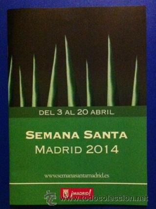 Foglietti di turismo: SEMANA SANTA - MADRID 2014 - PROGRAMA DE ACTOS