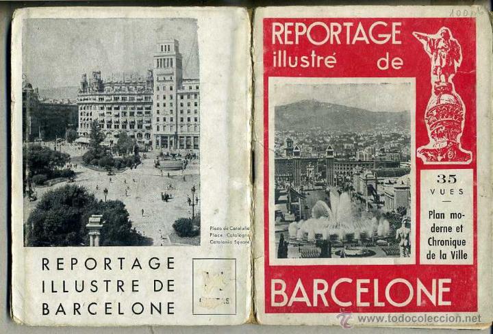 Travel Brochures: REPORTAGE ILLUSTR&Eacute; BARCELONE - INCLUYE UN PLANO EN COLOR DESPLEGABLE DE BARCELONA