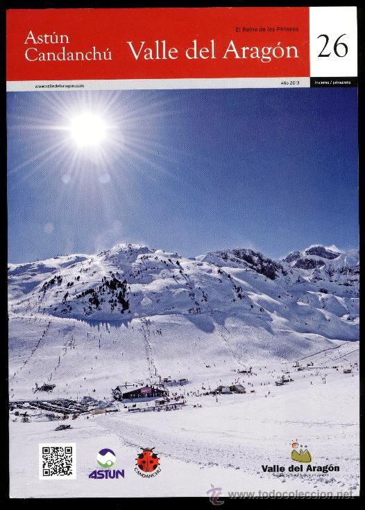 Folhetos de turismo: ASTUN, CANDANCHU - VALLE DEL ARAG&Oacute;N - EL REINO DE LOS PIRINEOS 26 - INVIERNO/PRIMAVERA 2013