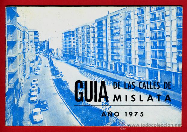 Brochures de tourisme: GUIA TURISMO , DE LAS CALLES DE MISLATA , VALENCIA , 1975 ,ORIGINAL ,BO