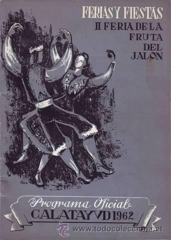 Tourismusbrosch&uuml;ren: II FERIA DE LA FRUTA DEL JALON. Ferias y fiestas. Programa oficial. Calatayud 1962.