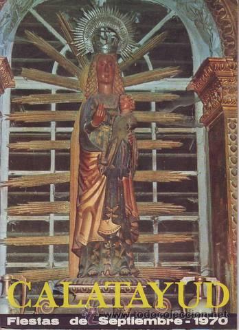Tourismusbrosch&uuml;ren: CALATAYUD. Fiestas de Septiembre 1970. Programa Oficial. Fots. de Jos&eacute; Galindo Ant&oacute;n.