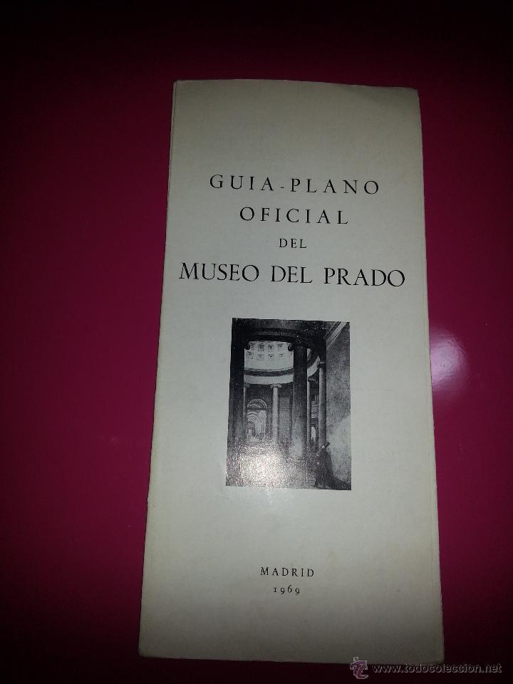 Folletos de turismo: ANTIGUO PLANO - GUIA OFICIAL DEL MUSEO DEL PRADO - MADRID A&Ntilde;O 1969 BUEN ESTADO