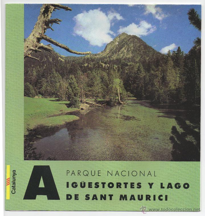 Tourismusbrosch&uuml;ren: PARQUE NACIONAL DE AIG&Uuml;ESTORTES Y LAGO DE SANT MAURICI, A&Ntilde;OS 90.