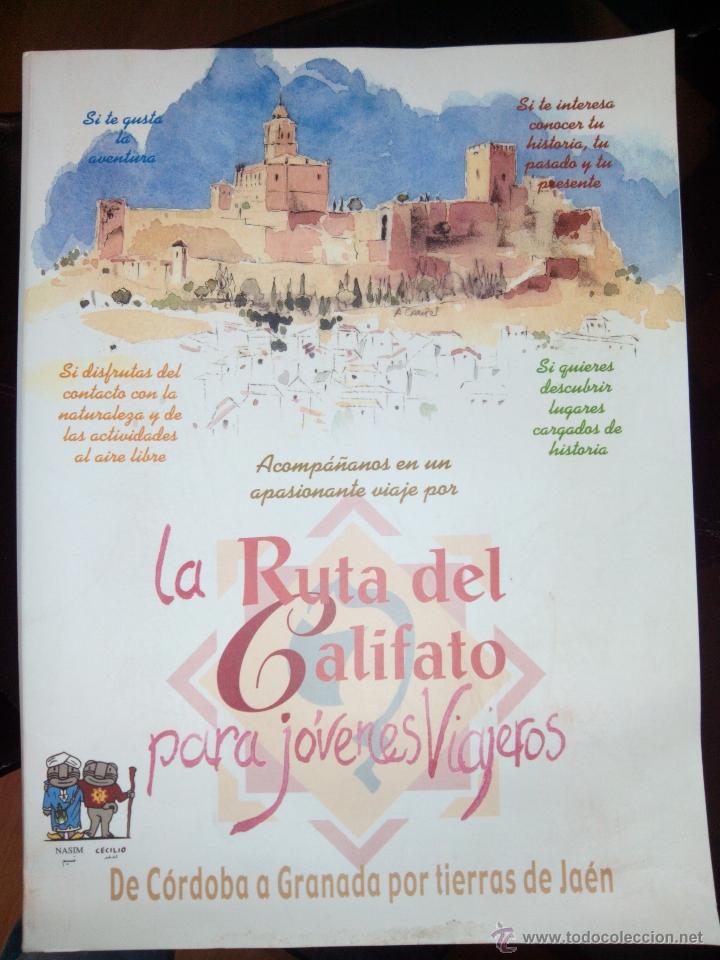 Tourismusbrosch&uuml;ren: Ruta del Califato para j&oacute;venes viajeros. De C&oacute;rdoba a Granada por tierras de Ja&eacute;n. Alcal&aacute; la Real