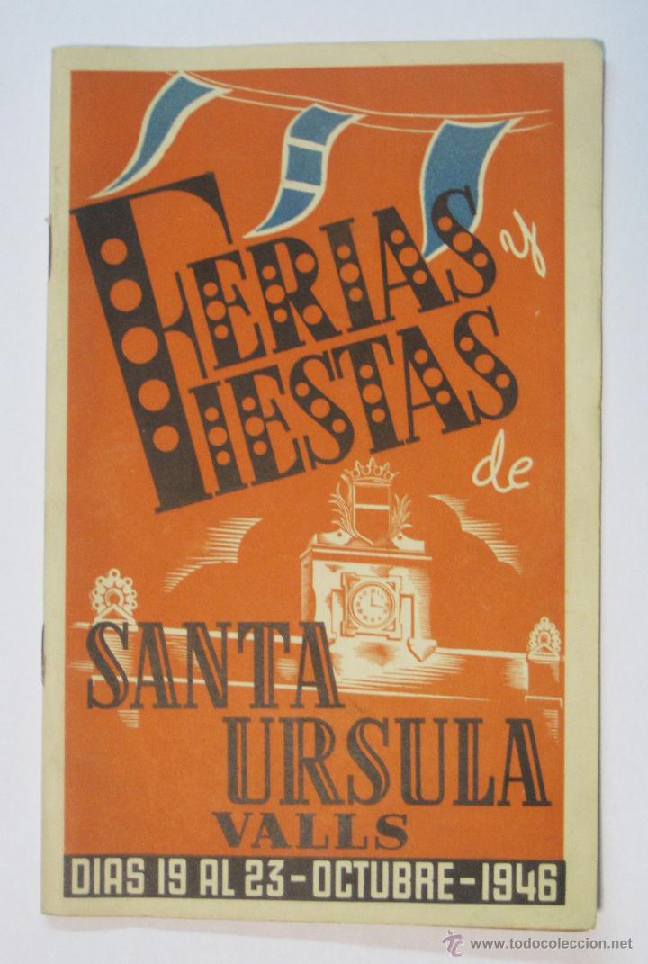 Tourismusbrosch&uuml;ren: VALLS (TARRAGONA), 1946. PROGRAMA OFICIAL FERIAS Y FIESTAS DE SANTA URSULA