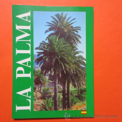 Tourismusbrosch&uuml;ren: FOLLETO LIBRO LA PALMA 1991 CABILDO INSULAR LA PALMA EXCELENTES FOTOS - 86 PAGINAS