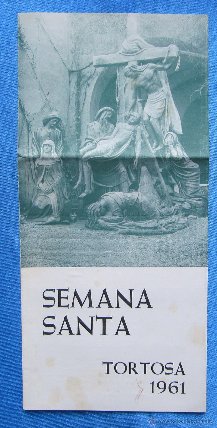 Folletos de turismo: SEMANA SANTA TORTOSA. ALGUER&Oacute; Y BAIGES, TORTOSA, 1961.