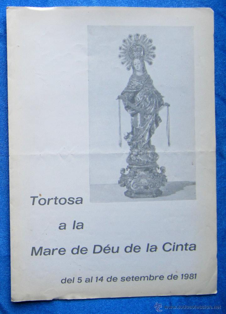 Travel Brochures: TORTOSA A LA MARE DE DEU DE LA CINTA, TORTOSA, 1981.