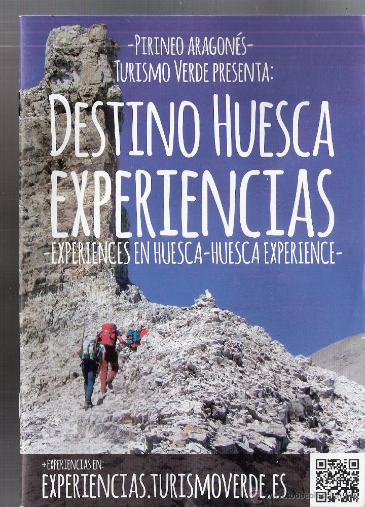 Travel Brochures: Pirineo Aragon&eacute;s. Turismo Verde. Experiencias en Huesca. 21x15 cmtrs. S/P (16 p&aacute;ginas).