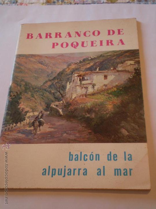 Brochures de tourisme: RAFAEL GOMEZ MONTERO. BARRANCO DE POQUEIRA. BALCON DE ALPUJARRA AL MAR. GRANADA 1981.