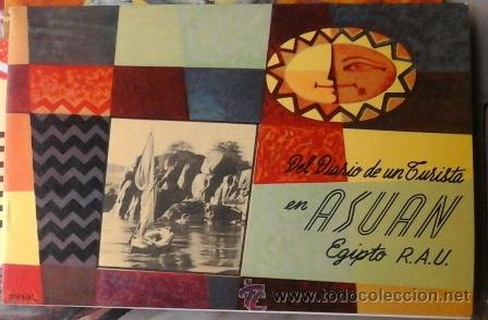 Folletos de turismo: Folleto tur&iacute;stico, Del diario de un turista en Asuan. Egipto R.A.U.1964
