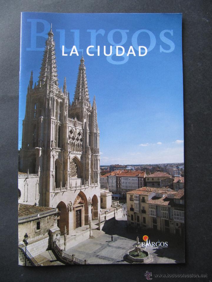 Folletos de turismo: BURGOS. LA CIUDAD.