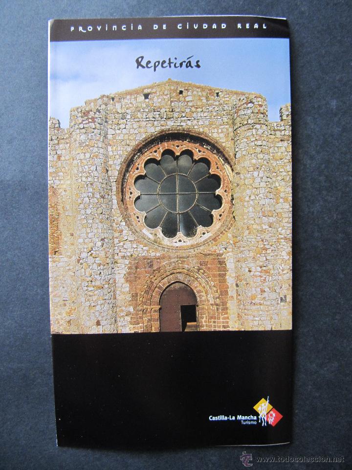 Folletos de turismo: PROVINCIA DE CIUDAD REAL. REPETIR&Aacute;S. CASTILLA LA MANCHA.