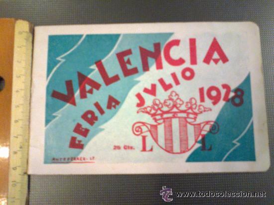 Tourismusbrosch&uuml;ren: Valencia. Feria Julio 1928. 12 hojas. Programa, publicidad e im&aacute;genes.