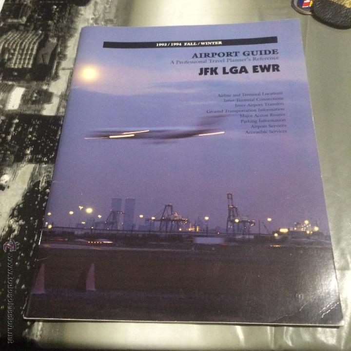 Travel Brochures: Gu&iacute;a a&ntilde;o 1993 de los aeropuertos de Nueva York: JFK, LaGuardia y Libertad Newark. 42 p&aacute;ginas. Ingl&eacute;s