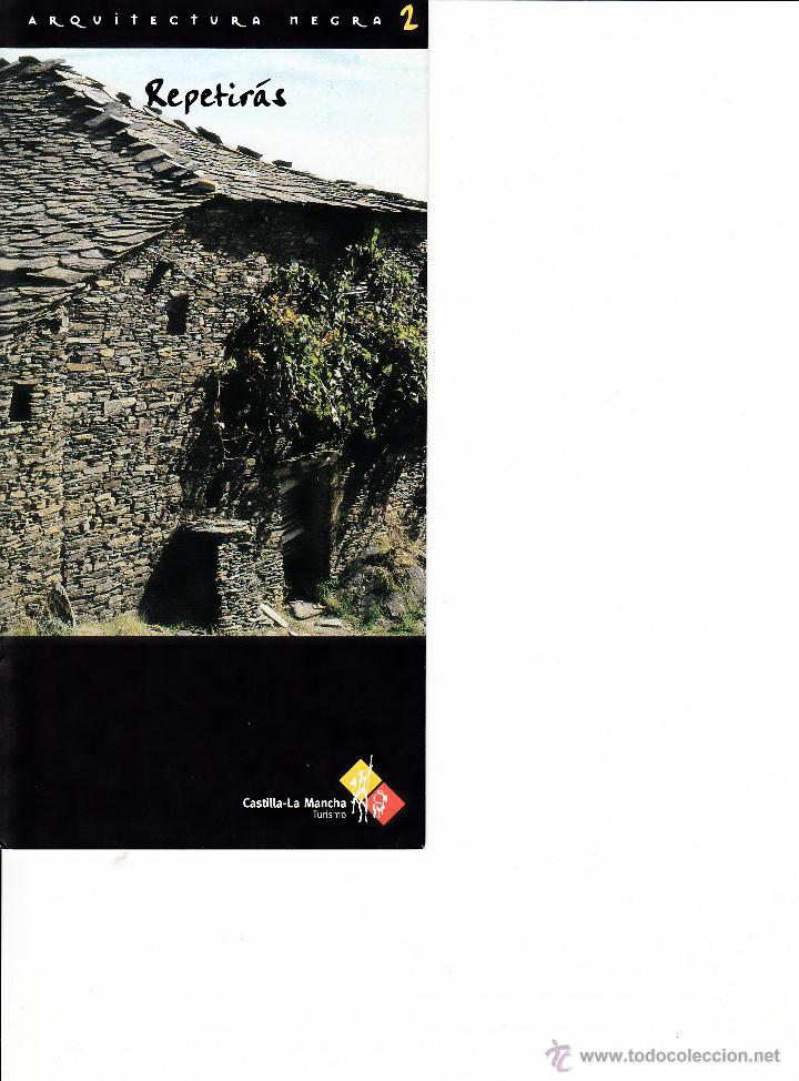 Travel Brochures: ARQUITECTURA NEGRA, TURISMO DE CASTILLA LA MANCHA. REPETIR&Aacute;S.