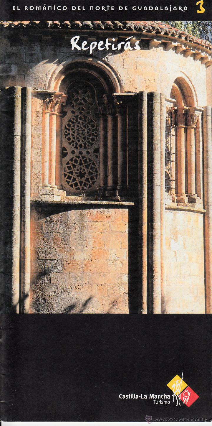 Travel Brochures: EL ROM&Aacute;NICO DEL NORTE DE GUADALAJARA, TURISMO DE CASTILLA LA MANCHA. REPETIR&Aacute;S.