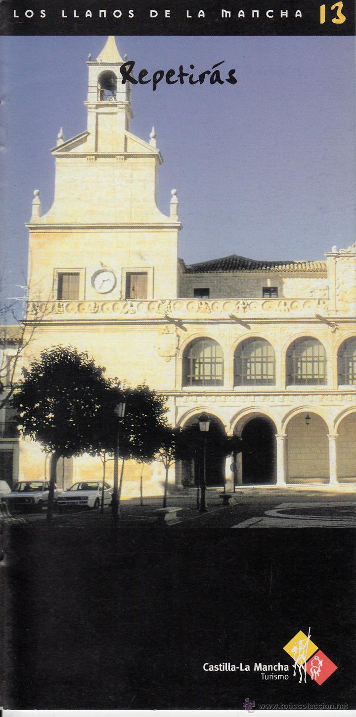 Tourismusbrosch&uuml;ren: LOS LLANOS DE LA MANCHA, TURISMO DE CASTILLA LA MANCHA. REPETIR&Aacute;S.