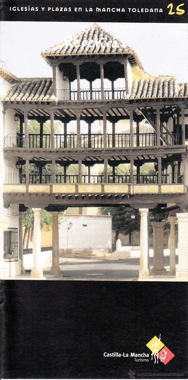 Folhetos de turismo: IGLESIAS Y PLAZAS EN LA MANCHA TOLEDANA, TURISMO DE CASTILLA LA MANCHA. REPETIR&Aacute;S.