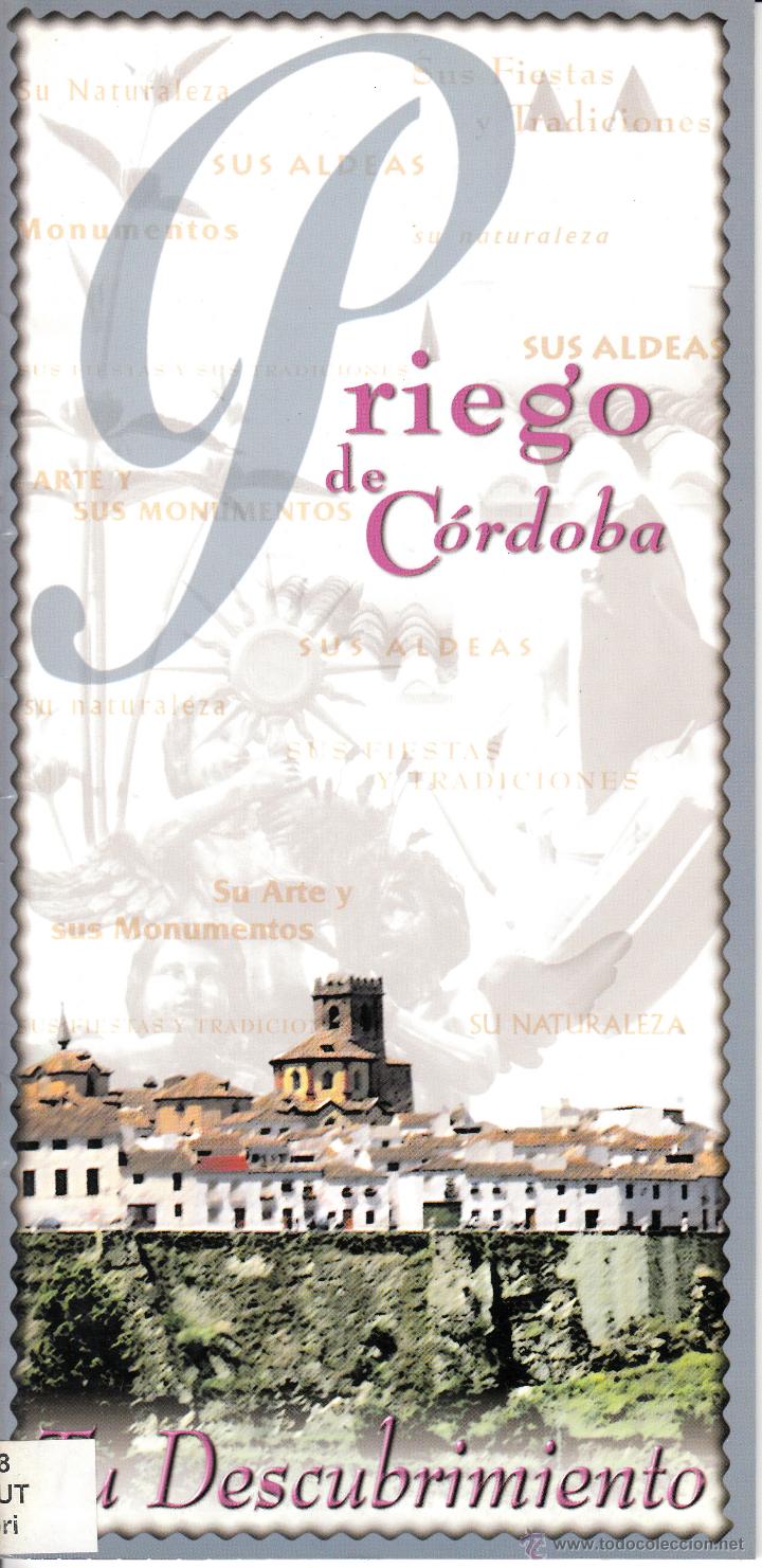 Folhetos de turismo: PRIEGO DE C&Oacute;RDOBA. TU DESCUBRIMIENTO. DELEGACI&Oacute; DE TURISMO DEL EXCMO AYUNTAMIENTO. 1999